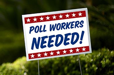 Poll Workers Needed