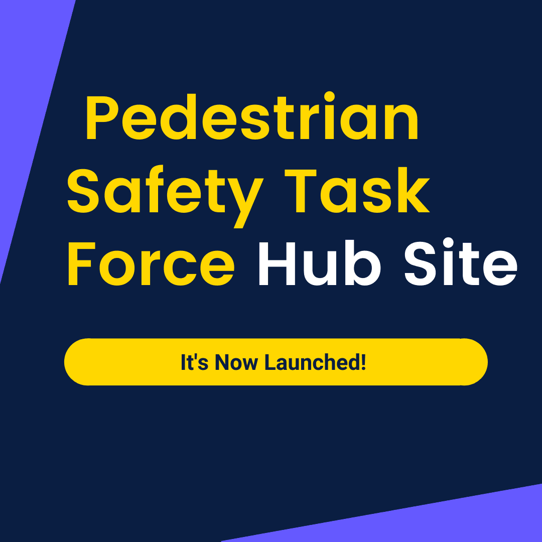 Pedestrian Safety Task Force Hub Site